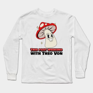 This Past Weekend Retro Mushroom Cartoon Long Sleeve T-Shirt